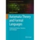 Automata Theory and Formal Languages: Fundamental Notions, Theorems, and Techniques