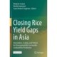 Closing Rice Yield Gaps in Asia: Innovations, Scaling, and Policies for Environmentally Sustainable Lowland Rice Production
