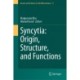 Syncytia: Origin, Structure, and Functions
