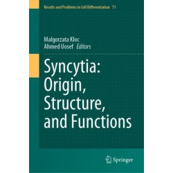 Syncytia: Origin, Structure, and Functions