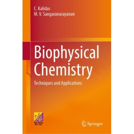 Biophysical Chemistry: Techniques and Applications