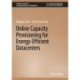 Online Capacity Provisioning for Energy-Efficient Datacenters