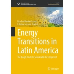 Energy Transitions in Latin America: The Tough Route to Sustainable Development