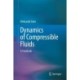 Dynamics of Compressible Fluids: A Textbook