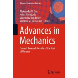 Advances in Mechanics: Current Research Results of the NAS of Ukraine