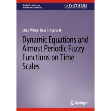 Dynamic Equations and Almost Periodic Fuzzy Functions on Time Scales