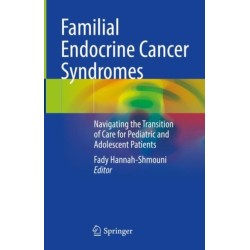 Familial Endocrine Cancer Syndromes: Navigating the Transition of Care for Pediatric and Adolescent Patients
