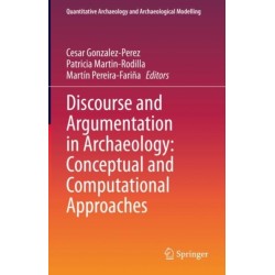 Discourse and Argumentation in Archaeology: Conceptual and Computational Approaches