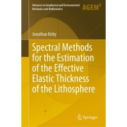 Spectral Methods for the Estimation of the Effective Elastic Thickness of the Lithosphere