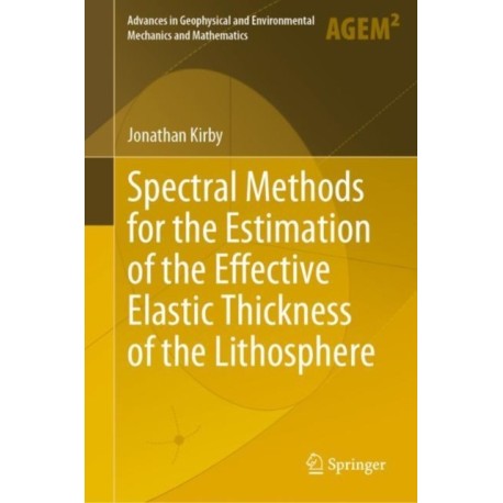 Spectral Methods for the Estimation of the Effective Elastic Thickness of the Lithosphere