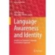 Language Awareness and Identity: Insights via Dominant Language Constellation Approach