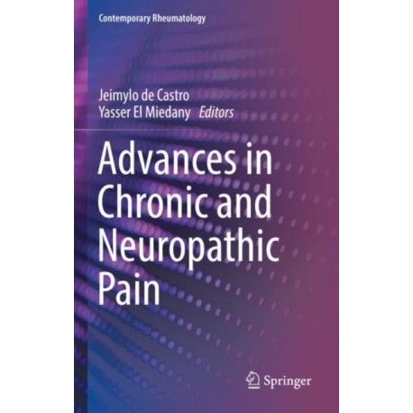 Advances in Chronic and Neuropathic Pain