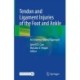 Tendon and Ligament Injuries of the Foot and Ankle: An Evidence-Based Approach