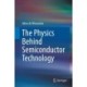 The Physics Behind Semiconductor Technology