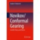 Novikov/Conformal Gearing: Scientific Theory and Practice