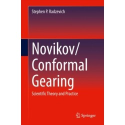 Novikov/Conformal Gearing: Scientific Theory and Practice