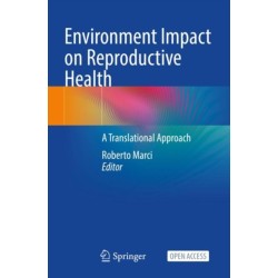 Environment Impact on Reproductive Health: A Translational Approach