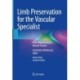 Limb Preservation for the Vascular Specialist: From Wound Care to Wound Closure