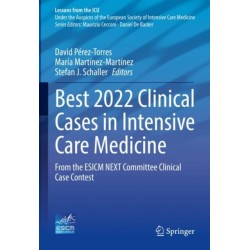 Best 2022 Clinical Cases in Intensive Care Medicine: From the ESICM NEXT Committee Clinical Case Contest