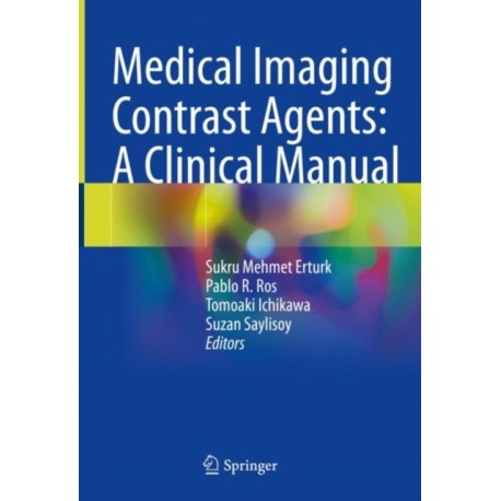 Medical Imaging Contrast Agents: A Clinical Manual