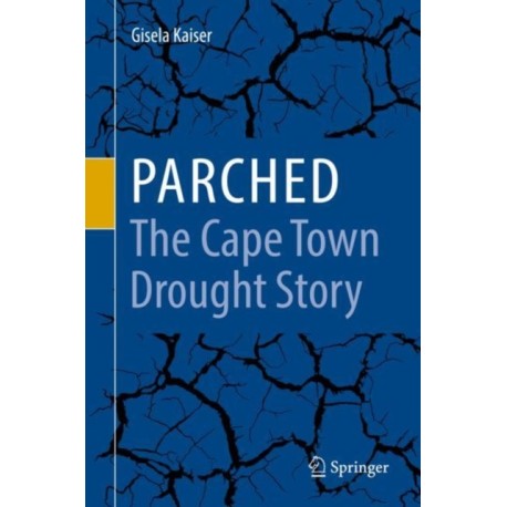 Parched - The Cape Town Drought Story