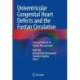 Univentricular Congenital Heart Defects and the Fontan Circulation: Practical Manual for Patient Management