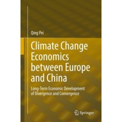 Climate Change Economics between Europe and China: Long-Term Economic Development of Divergence and Convergence