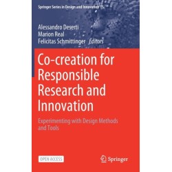 Co-creation for Responsible Research and Innovation: Experimenting with Design Methods and Tools