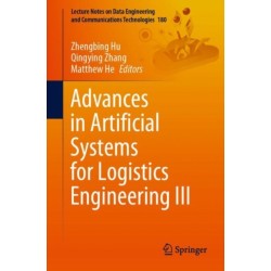 Advances in Artificial Systems for Logistics Engineering III