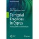 Territorial Fragilities in Cyprus: Planning and Preservation Strategies