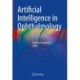 Artificial Intelligence in Ophthalmology