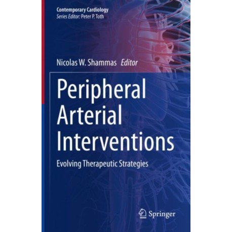 Peripheral Arterial Interventions: Evolving Therapeutic Strategies