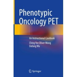 Phenotypic Oncology PET: An Instructional Casebook