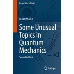 Some Unusual Topics in Quantum Mechanics
