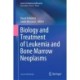 Biology and Treatment of Leukemia and Bone Marrow Neoplasms