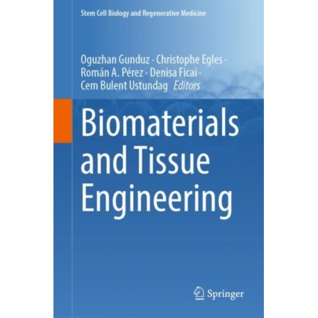 Biomaterials and Tissue Engineering