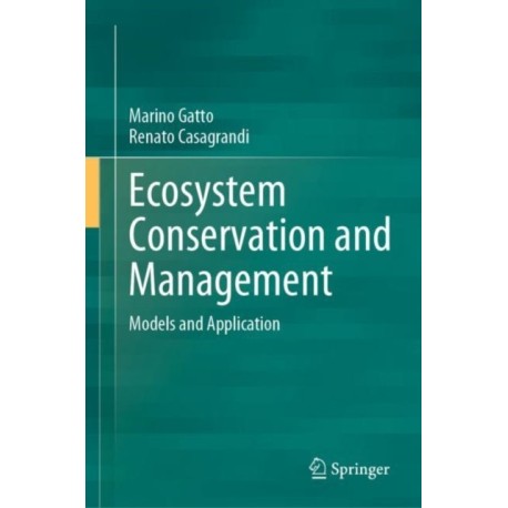 Ecosystem Conservation and Management: Models and Application