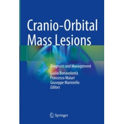Cranio-Orbital Mass Lesions: Diagnosis and Management