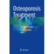Osteoporosis Treatment: A Clinical Overview