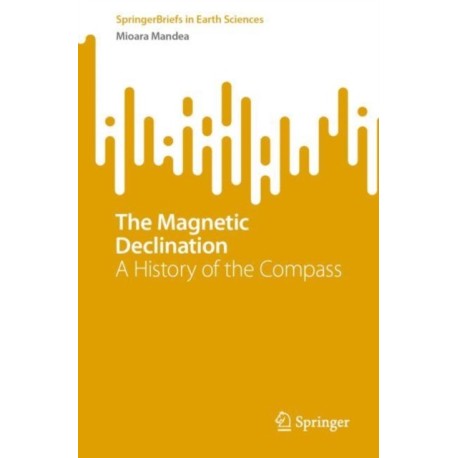 The Magnetic Declination: A History of the Compass