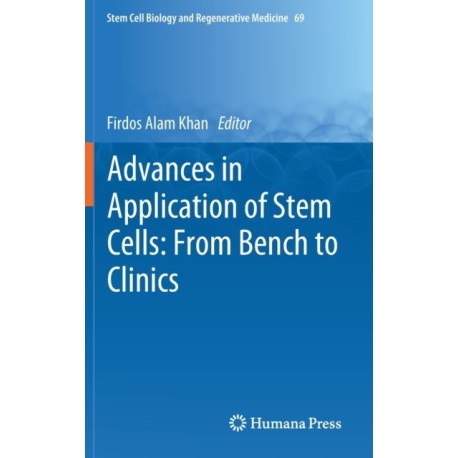 Advances in Application of Stem Cells: From Bench to Clinics