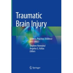 Traumatic Brain Injury: Science, Practice, Evidence and Ethics