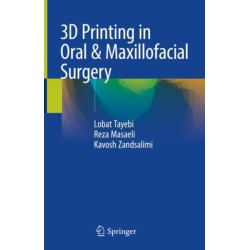 3D Printing in Oral & Maxillofacial Surgery