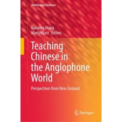 Teaching Chinese in the Anglophone World: Perspectives from New Zealand