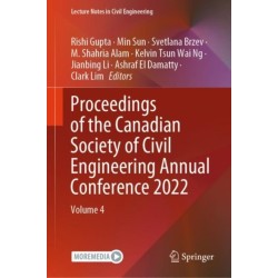 Proceedings of the Canadian Society of Civil Engineering Annual Conference 2022: Volume 4