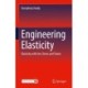 Engineering Elasticity: Elasticity with less Stress and Strain