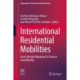International Residential Mobilities: From Lifestyle Migrations to Tourism Gentrification
