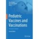 Pediatric Vaccines and Vaccinations: A European Textbook
