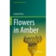 Flowers in Amber