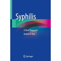 Syphilis: A Short Biography